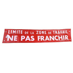 Fabric Prohibition Sign, Limite de la zone de travail – Ne pas franchir, French