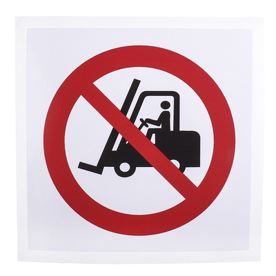 Vinyl No Fork Lift Trucks Prohibition Sign, None