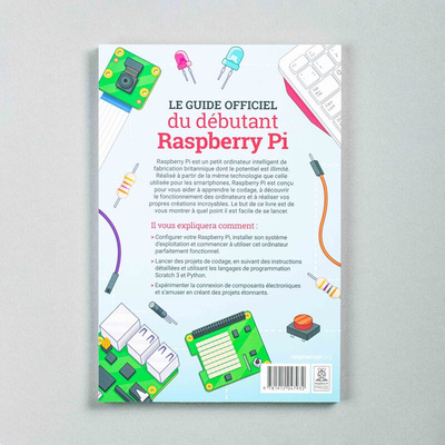 The Official Raspberry Pi Beginner's Guide - French