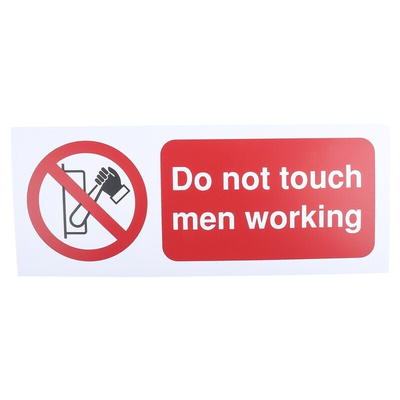 PP Rigid Plastic Do Not Operate Prohibition Sign, Do Not Touch Men Working, English